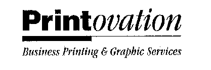 PRINT OVATION BUSINESS PRINTING & GRAPHIC SERVICES