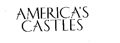 AMERICA'S CASTLES