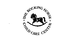 THE ROCKING HORSE CHILD CARE CENTER