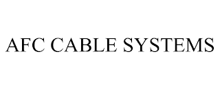 AFC CABLE SYSTEMS