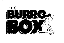 THE BURRO BOX