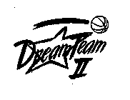 DREAM TEAM II