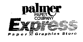 PALMER PAPER COMPANY EXPRESS PAPER & GRAPHICS STORE