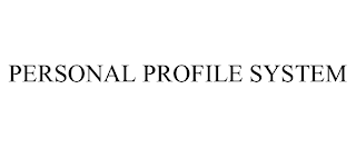 PERSONAL PROFILE SYSTEM
