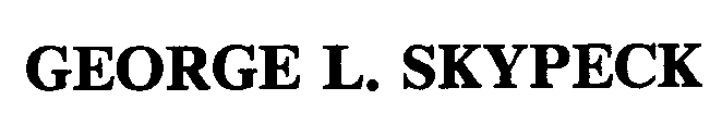 GEORGE L. SKYPECK