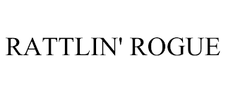 RATTLIN' ROGUE