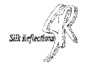 SILK REFLECTIONS SR