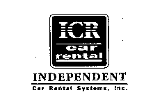 ICR CAR RENTAL INDEPENDENT CAR RENTAL SYSTEMS, INC.