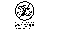 ALTERNATIVE PET CARE PROFESSIONAL PET SITTERS