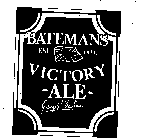 BATEMANS VICTORY ALE EST. 1874. GEORGE G. BATEMAN