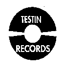TESTIN RECORDS