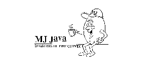 MJ MJ JAVA ROASTERS OF FINE COFFEE
