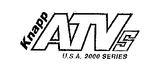 KNAPP ATVS U.S.A. 2000 SERIES