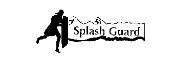 SPLASH GUARD