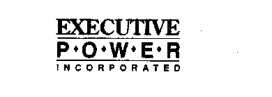 EXECUTIVE POWER INCORPORATED