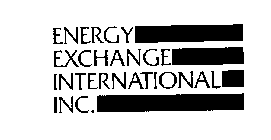 ENERGY EXCHANGE INTERNATIONAL INC.