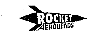 ROCKET AEROHEADS