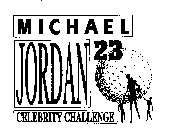 MICHAEL JORDAN 23 CELEBRITY CHALLENGE