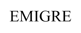 EMIGRE