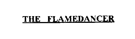 THE FLAMEDANCER