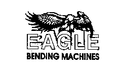 EAGLE BENDING MACHINES