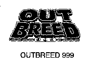 OUT BREED 999