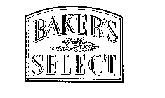 BAKER'S SELECT