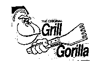 THE ORIGINAL GRILL GORILLA