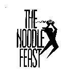 THE NOODLE FEAST