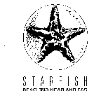 STARFISH REACHING NEAR AND FAR
