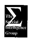 THE SPECIAL INTELLIGENCE GROUP