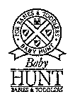 BABY HUNT BABIES & TODDLERS FOR BABIES & TODDLERS BABY HUNT