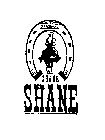 SHANE ORIGINAL SHANE