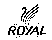 MEXICO ROYAL HOTELS