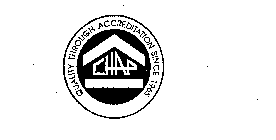CHAP QUALITY THROUGH ACCREDITATION SINCE 1965