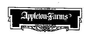 APPLETON FARMS ESTABLISHED 1638 IPSWICH, MASSACHUSETTS