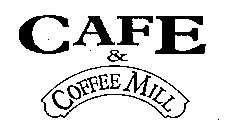 CAFE & COFFEE MILL