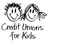 CREDIT UNIONS FOR KIDS