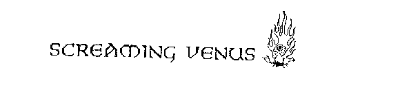 SCREAMING VENUS