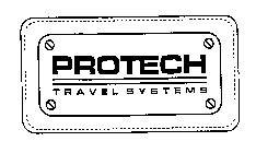 PROTECH TRAVEL SYSTEMS