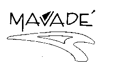 MAVADE'