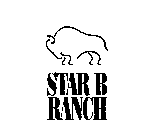STAR B RANCH