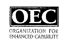 OEC ORGANIZATION FOR ENHANCED CAPABILITY