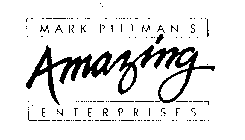 MARK PITTMAN'S AMAZING ENTERPRISES