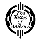 THE TASTES OF AMERICA