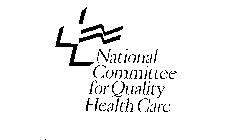 NATIONAL COMMITTEE FOR QUALITY HEALTH CARE