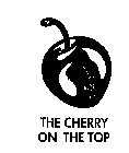 THE CHERRY ON THE TOP