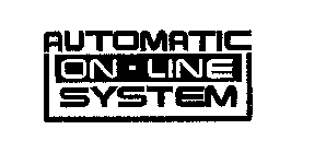 AUTOMATIC ON-LINE SYSTEM