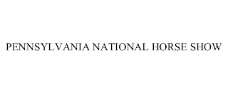 PENNSYLVANIA NATIONAL HORSE SHOW