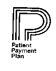 P PATIENT PAYMENT PLAN